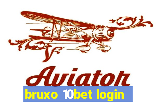 bruxo 10bet login